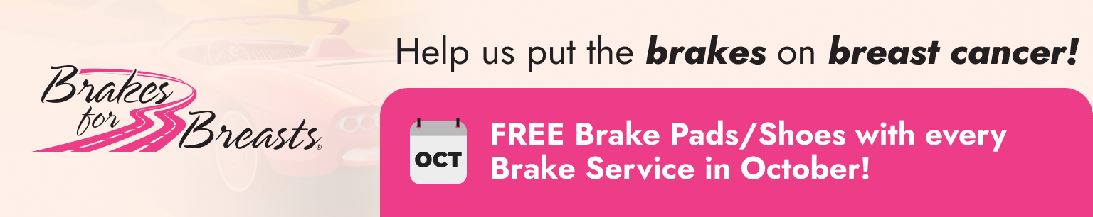 Brakes For Brests - Help us put the brakes on breast cancer | FREE Brake Pads/Shoes with every Brake Service in October! - Glenn's Auto Service 